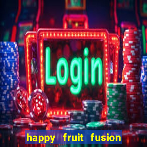 happy fruit fusion paga mesmo